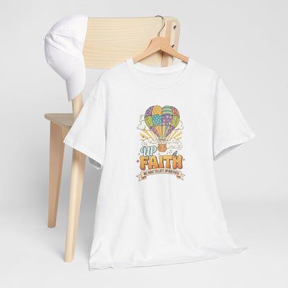Up Faith Hot Air Balloon T-Shirt