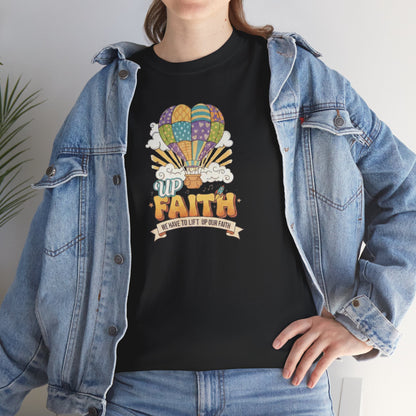 Up Faith Hot Air Balloon T-Shirt