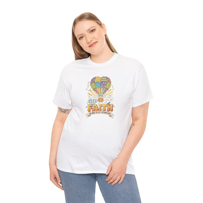 Up Faith Hot Air Balloon T-Shirt