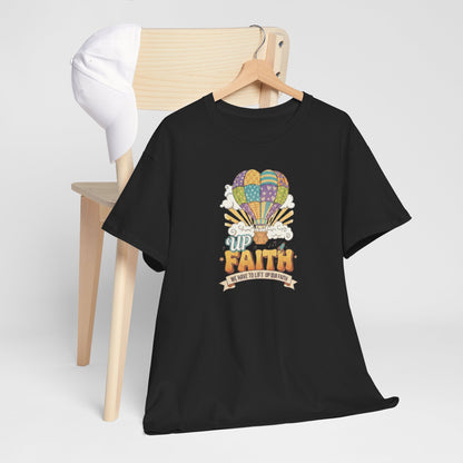 Up Faith Hot Air Balloon T-Shirt