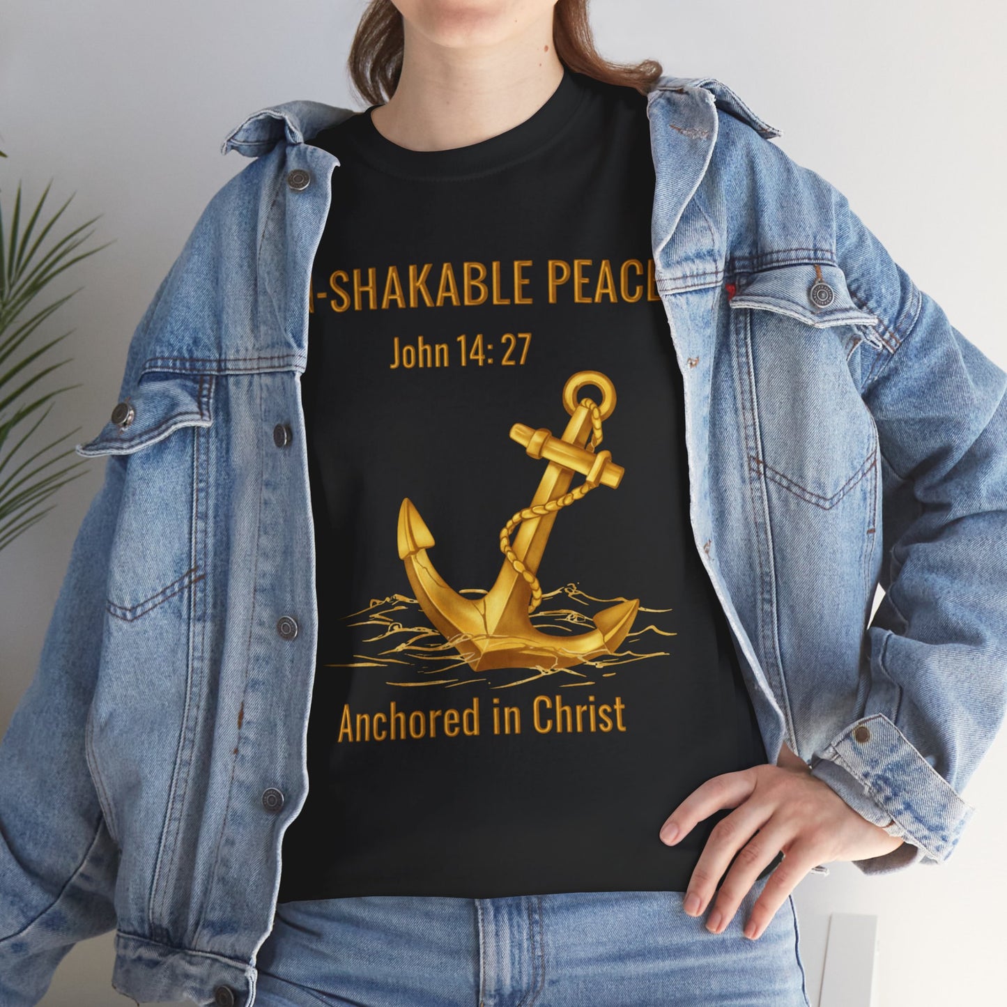 "Un-Shakable Peace" John 14:27 T-shirt