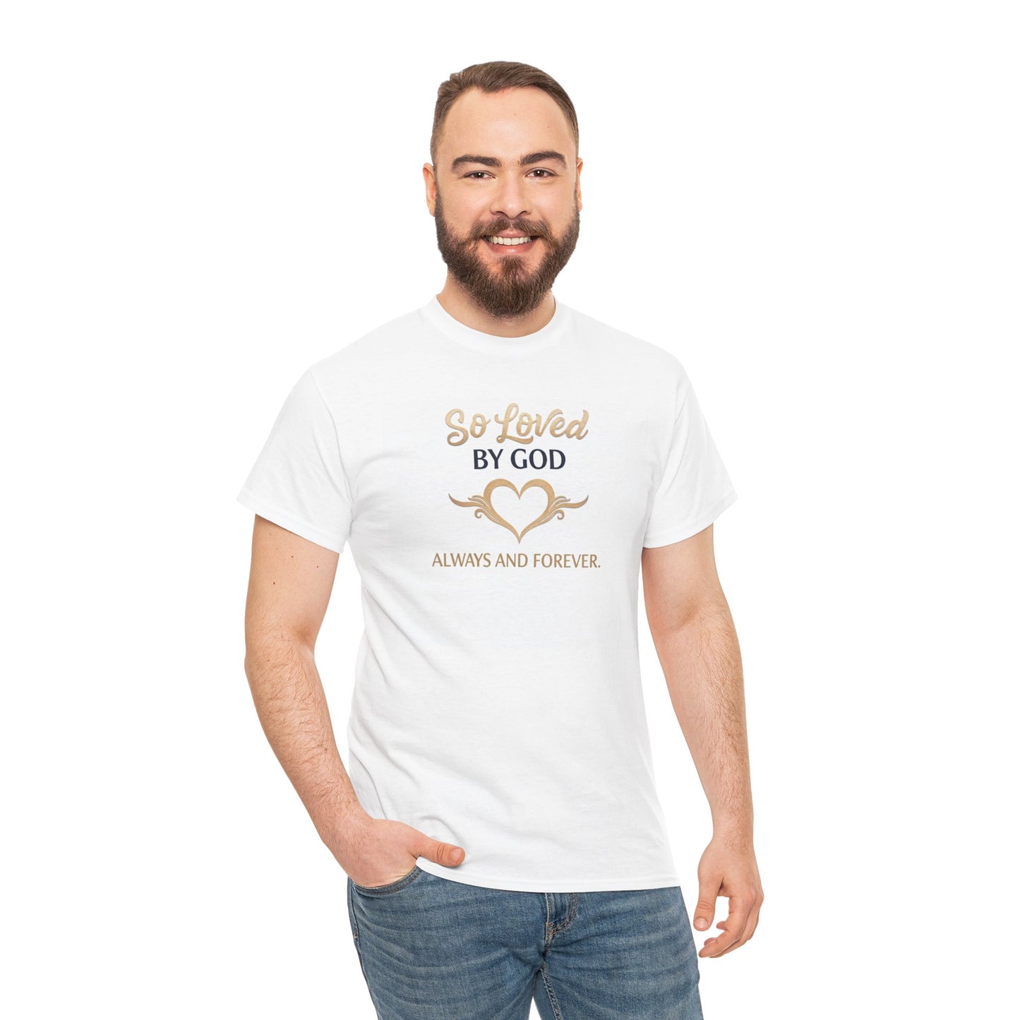 So Loved By God T-Shirt